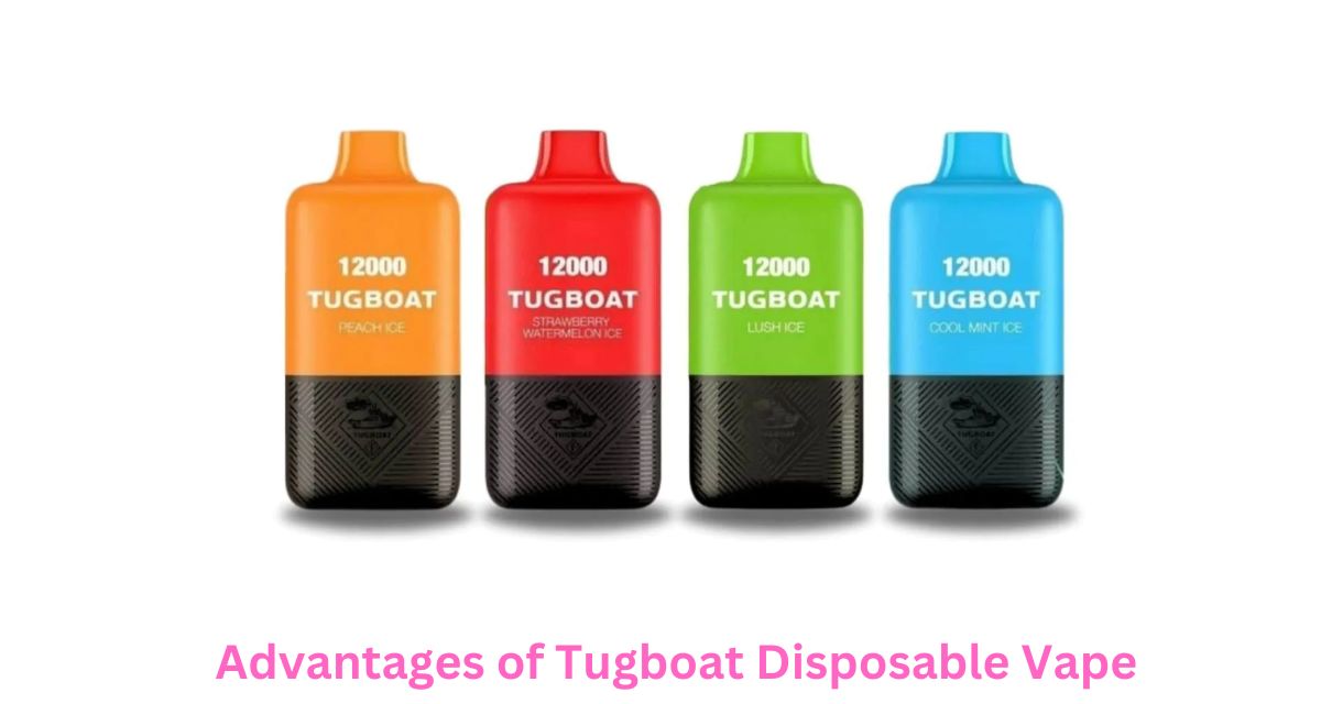 Advantages of Tugboat Disposable Vape