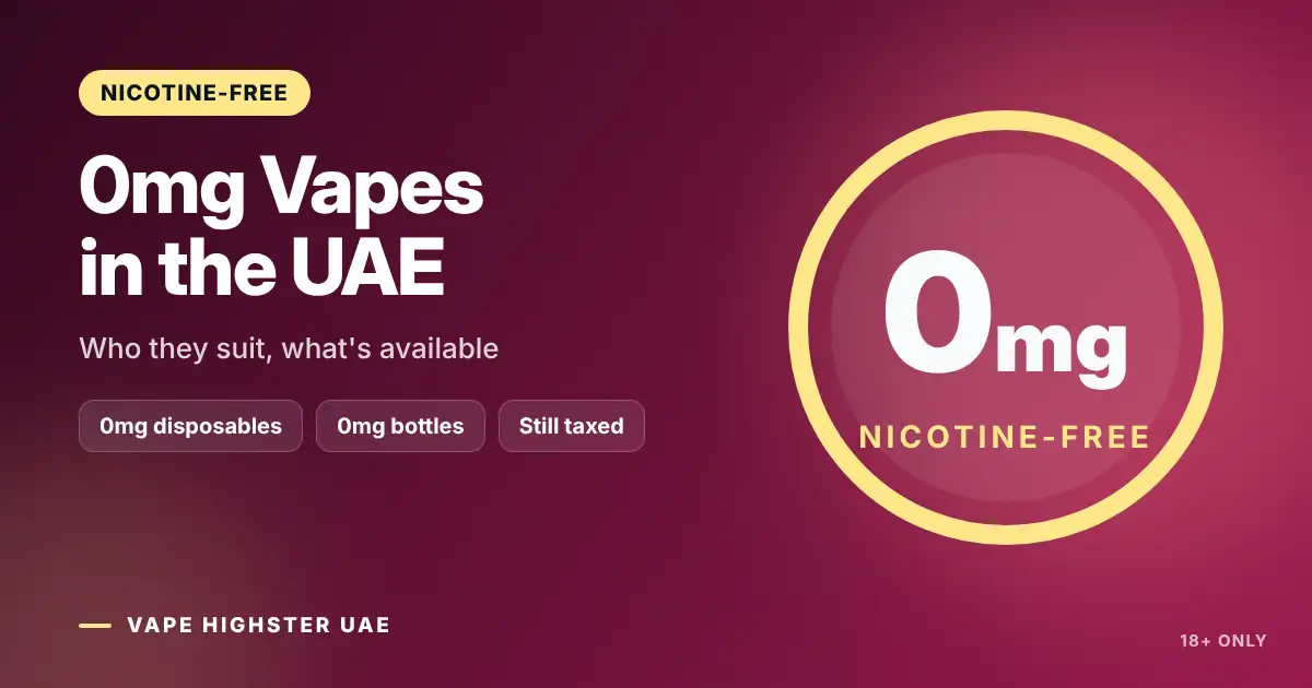 0mg Vapes in the UAE - Who they suit, what's available