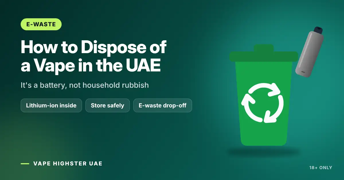 How to Dispose of a Vape in the UAE - It's a battery, not household rubbish