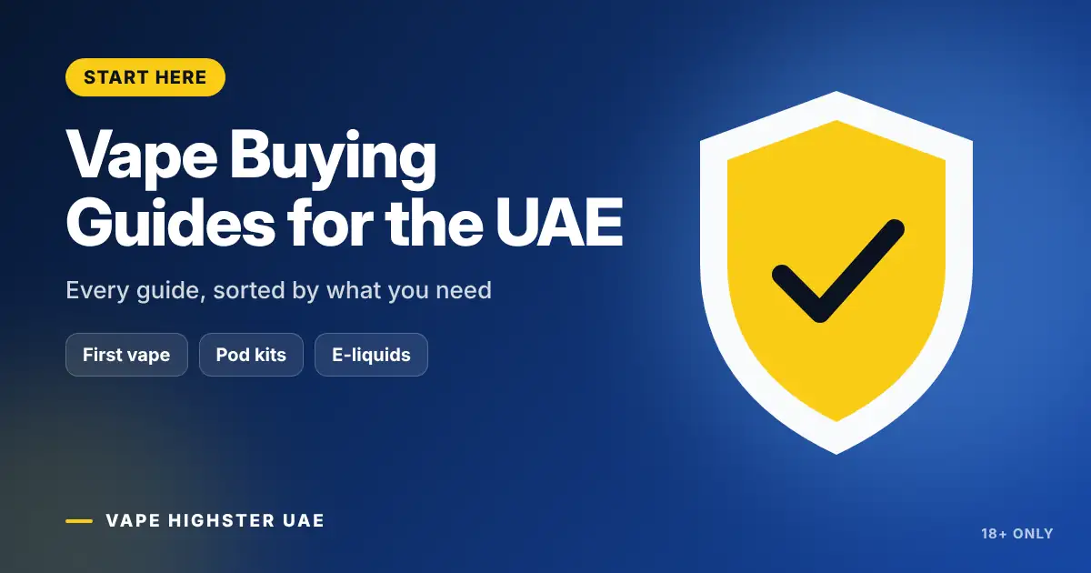 Vape Buying Guides for the UAE - Every guide, sorted by what you need
