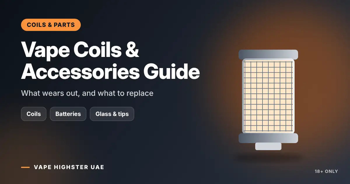 Vape Coils & Accessories Guide - What wears out, and what to replace